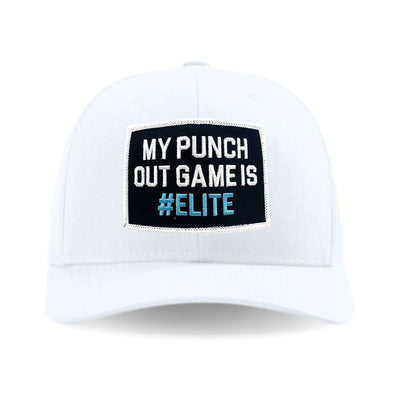 My Punch Out Game Is #Elite Hat